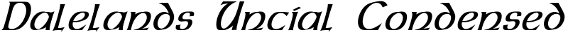 Dalelands Uncial Condensed Font