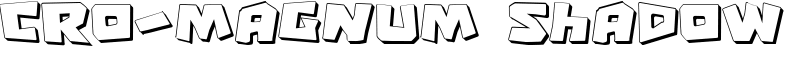 Cro-Magnum Shadow Font