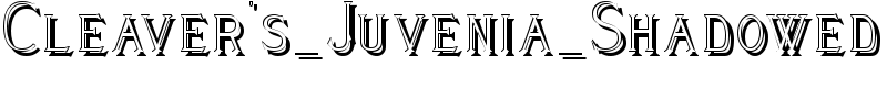 Cleaver's_Juvenia_Shadowed Font