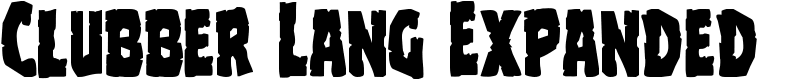 Clubber Lang Expanded Font
