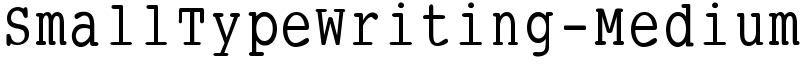 SmallTypeWriting-Medium Font