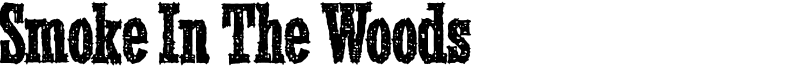 Smoke In The Woods Font