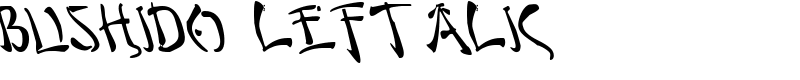 Bushido Leftalic Font