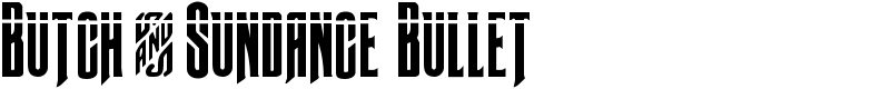 Butch & Sundance Bullet Font