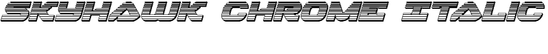 Skyhawk Chrome Italic Font