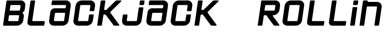 Blackjack  Rollin Font