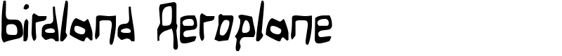 Birdland Aeroplane Font