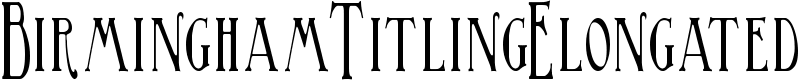 BirminghamTitlingElongated Font