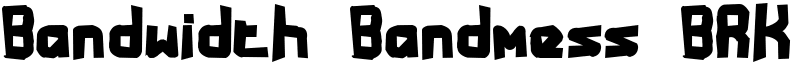 Bandwidth Bandmess BRK Font