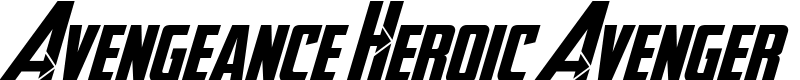 Avengeance Heroic Avenger Font