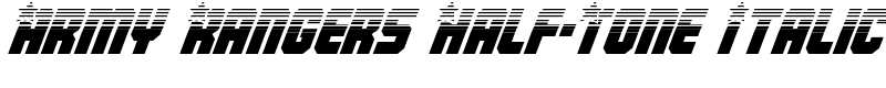 Army Rangers Half-Tone Italic Font
