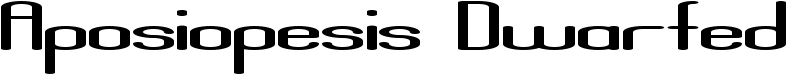 Aposiopesis Dwarfed Font