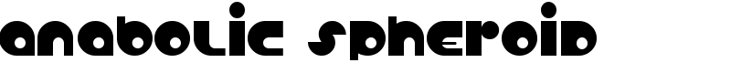 Anabolic Spheroid Font