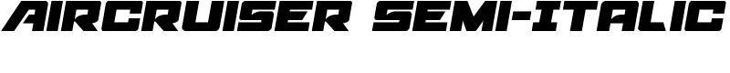 Aircruiser Semi-Italic Font