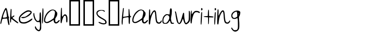 Akeylah__s_Handwriting Font