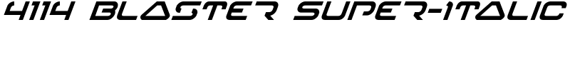 4114 Blaster Super-Italic Font