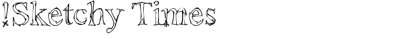 !Sketchy Times Font