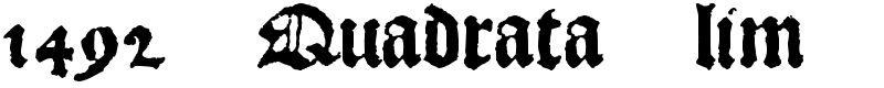 1492_Quadrata_lim Font