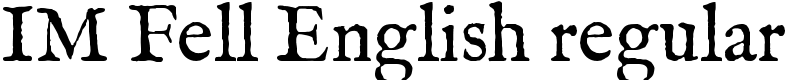 IM Fell English regular Font