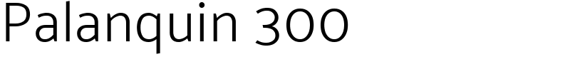 Palanquin 300 Font