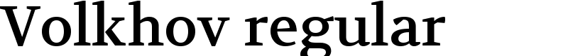 Volkhov regular Font