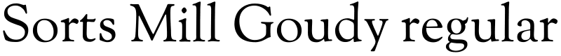 Sorts Mill Goudy regular Font