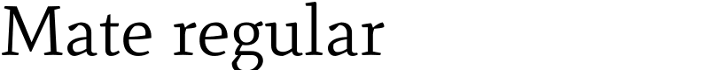 Mate regular Font