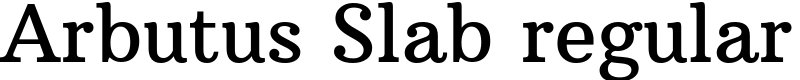 Arbutus Slab regular Font