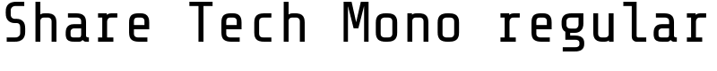 Share Tech Mono regular Font
