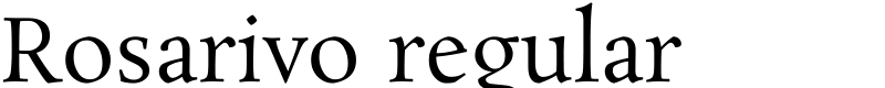 Rosarivo regular Font