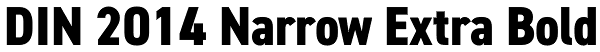 DIN 2014 Narrow Extra Bold Font