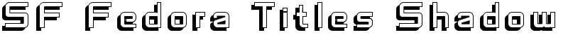 SF Fedora Titles Shadow Font
