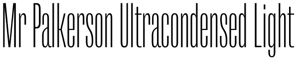 Mr Palkerson Ultracondensed Light Font