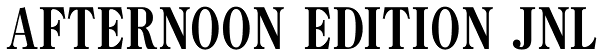 Afternoon Edition JNL Font
