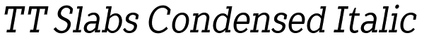 TT Slabs Condensed Italic Font