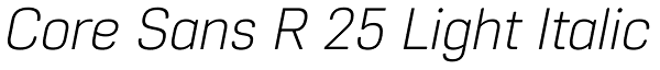 Core Sans R 25 Light Italic Font