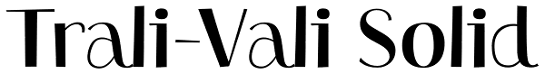 Trali-Vali Solid Font