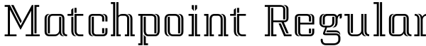 Matchpoint Regular Font