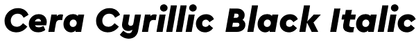 Cera Cyrillic Black Italic Font