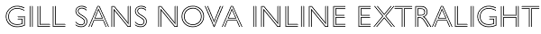 Gill Sans Nova Inline ExtraLight Font