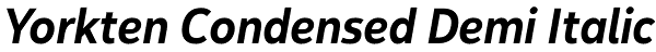 Yorkten Condensed Demi Italic Font