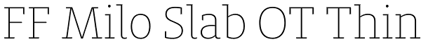 FF Milo Slab OT Thin Font