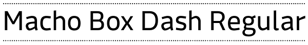 Macho Box Dash Regular Font