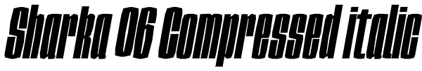 Sharka 06 Compressed italic Font