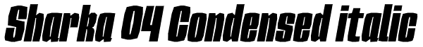 Sharka 04 Condensed italic Font