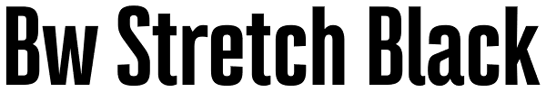 Bw Stretch Black Font