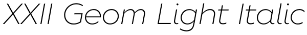 XXII Geom Light Italic Font