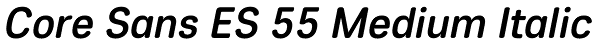 Core Sans ES 55 Medium Italic Font