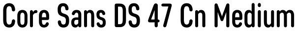 Core Sans DS 47 Cn Medium Font