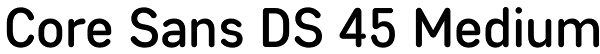 Core Sans DS 45 Medium Font